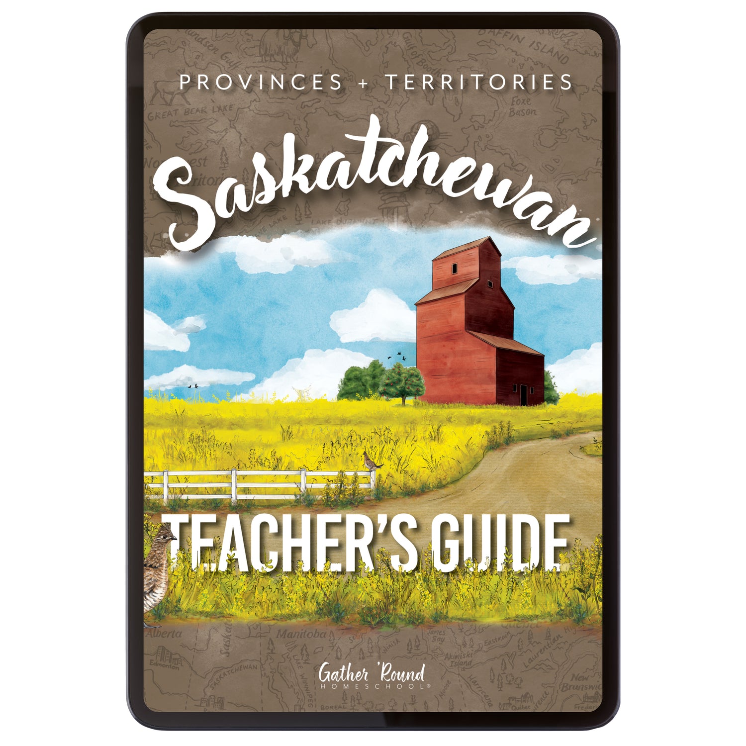 Teacher's Guide for Provinces + Territories: Saskatchewan, featuring a colorful illustration of a red grain elevator in a yellow field under a blue sky, with 'Saskatchewan' in large white script.