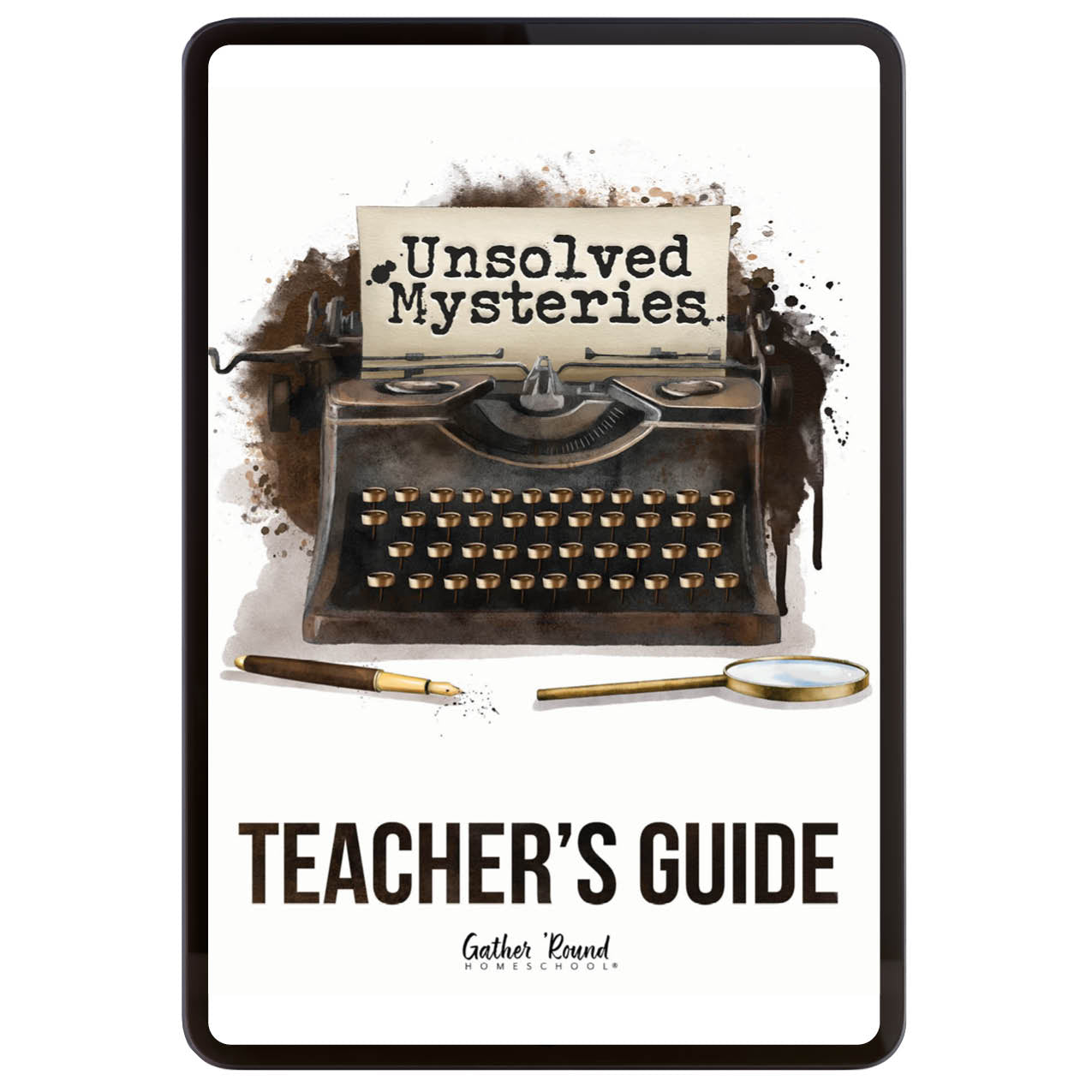 Unsolved Mysteries Homeschool Unit Study Digital Teacher's Guide