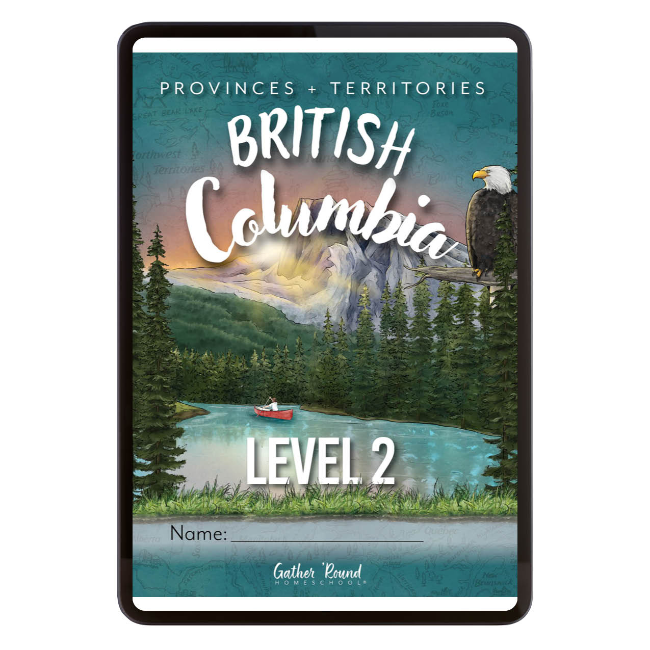 British Columbia Homeschool Unit Study Digital Level 2 Student Book