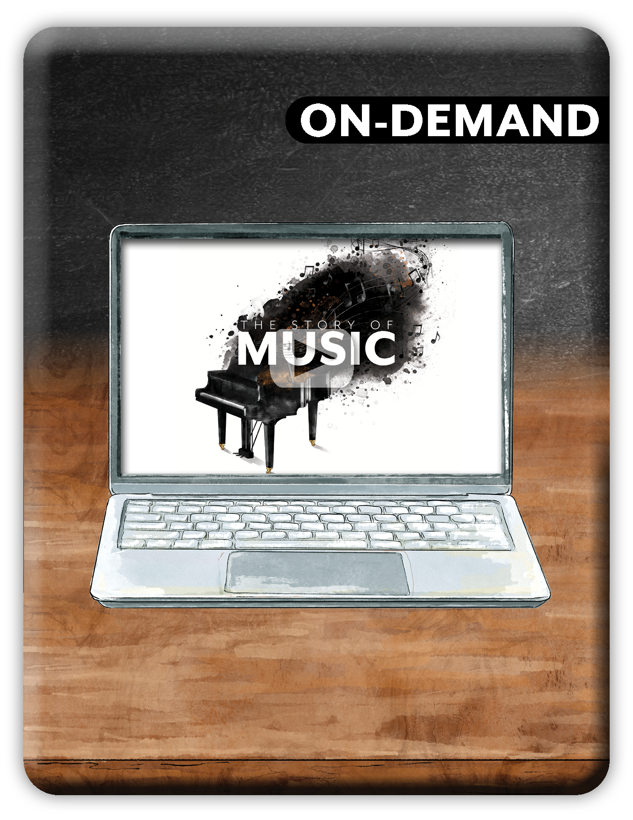 Laptop on a wooden surface with 'On-Demand' and 'The Story of Music' text displayed.