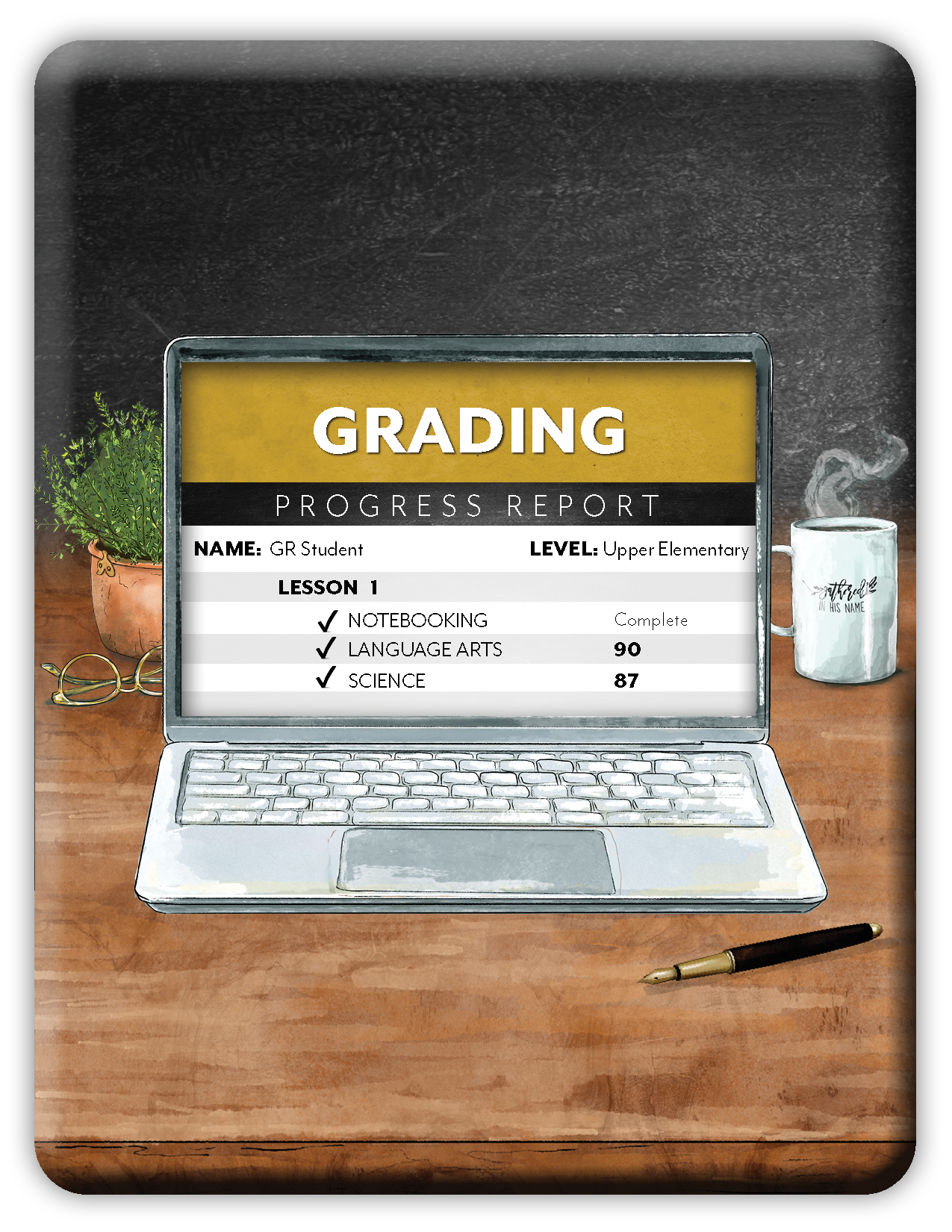 Laptop on a desk with a grading progress report displayed, surrounded by a plant, mug, and pen.