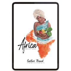 Africa homeschool unit study Digital Recipe Book