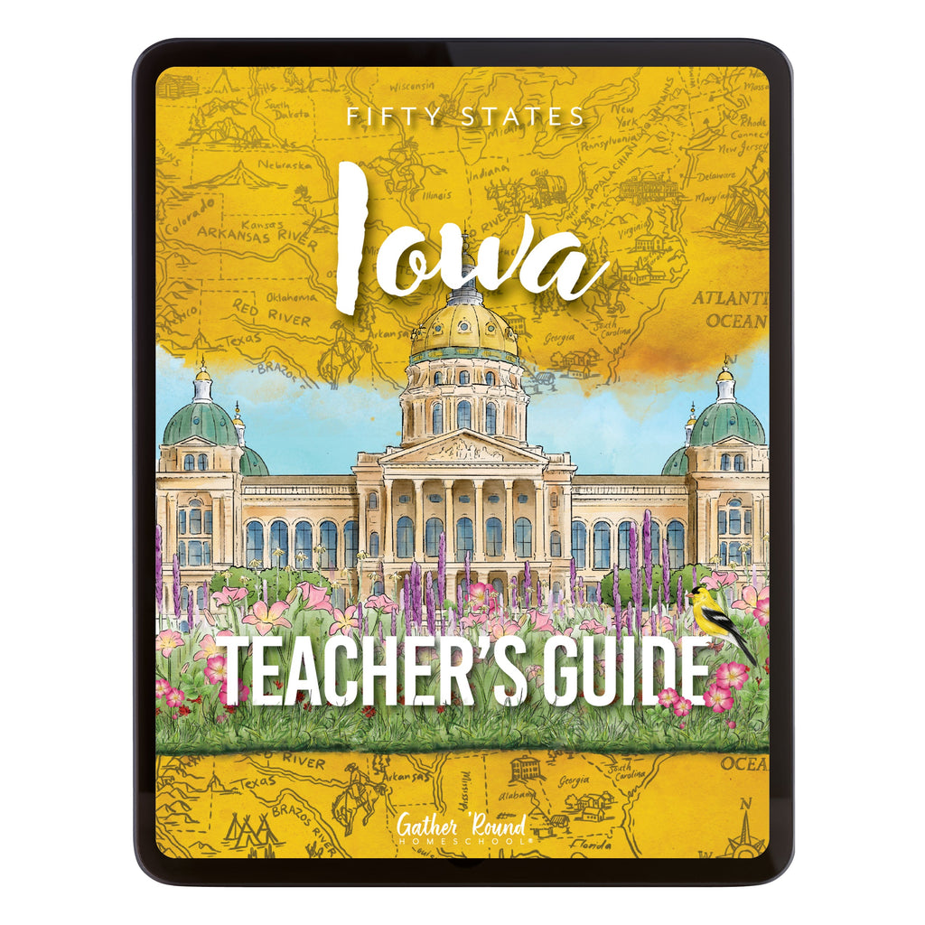 Iowa Fifty States Homeschool Unit Study Digital Teacher's Guide