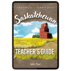 Teacher's Guide for Provinces + Territories: Saskatchewan, featuring a colorful illustration of a red grain elevator in a yellow field under a blue sky, with 'Saskatchewan' in large white script.