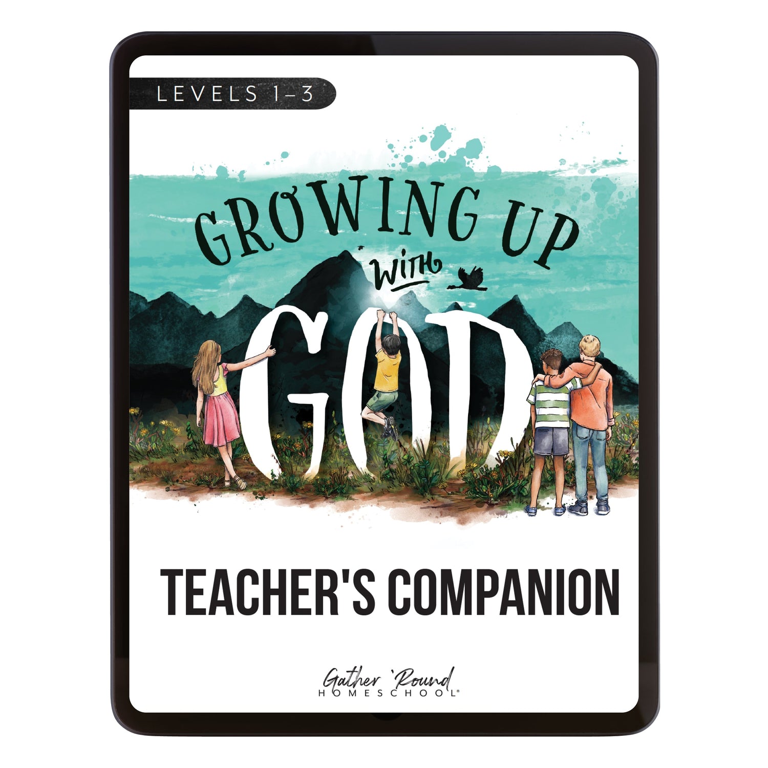 Growing Up with God Homeschool Unit Study Digital Teacher's Companion Levels 1-3