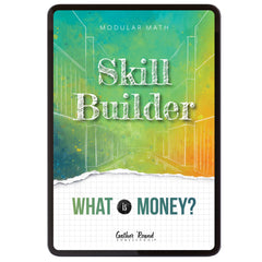 Money Modular Math Foundations digital skill builder what is money