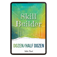 Number Sense Modular Math Foundations digital skill builder dozen/half dozen