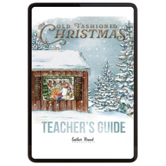 Old Fashioned Christmas Homeschool Unit Study Digital Download Teacher's Guide