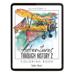 US History 2: Rise to Independence: 1763-1815 Homeschool Study Unit Digital Adventures Through History 2 Coloring Book