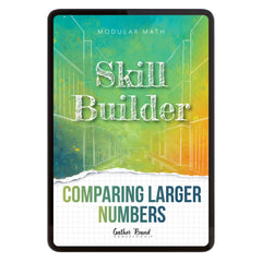 Number Sense Modular Math Step 2 digital skill builder comparing larger numbers