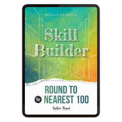 Number Sense Modular Math Step 4 digital skill builder round to the nearest 100