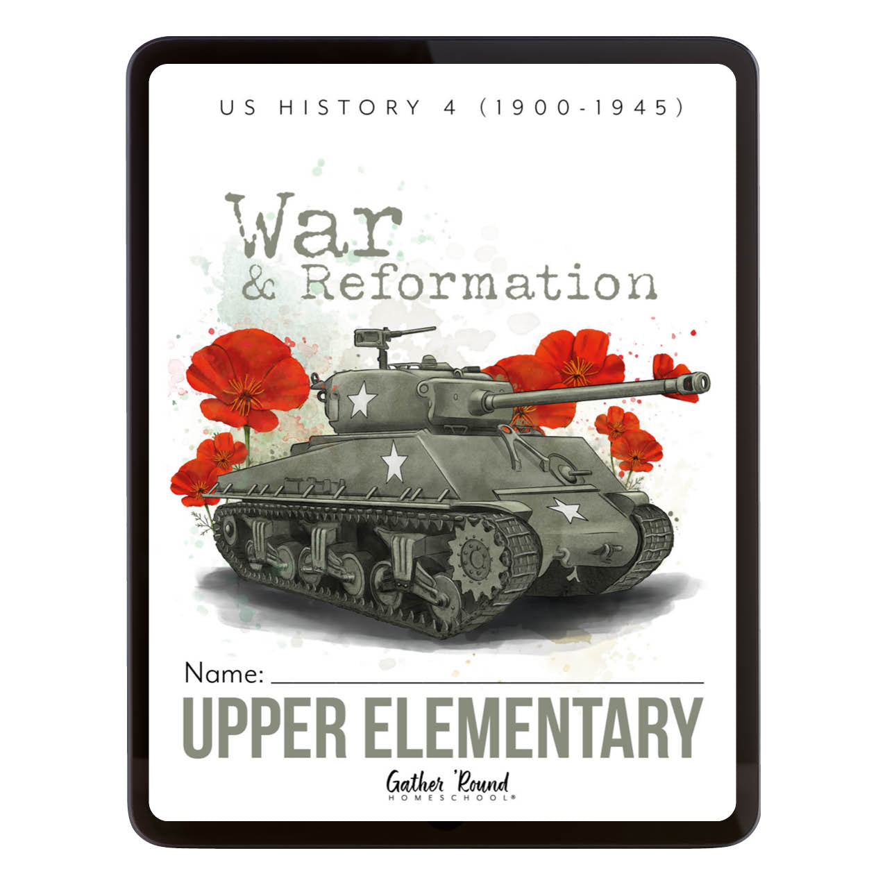 A digital student book cover for US History 4: War & Reformation, featuring an illustration of a military tank with red poppies on a white background and a black border.