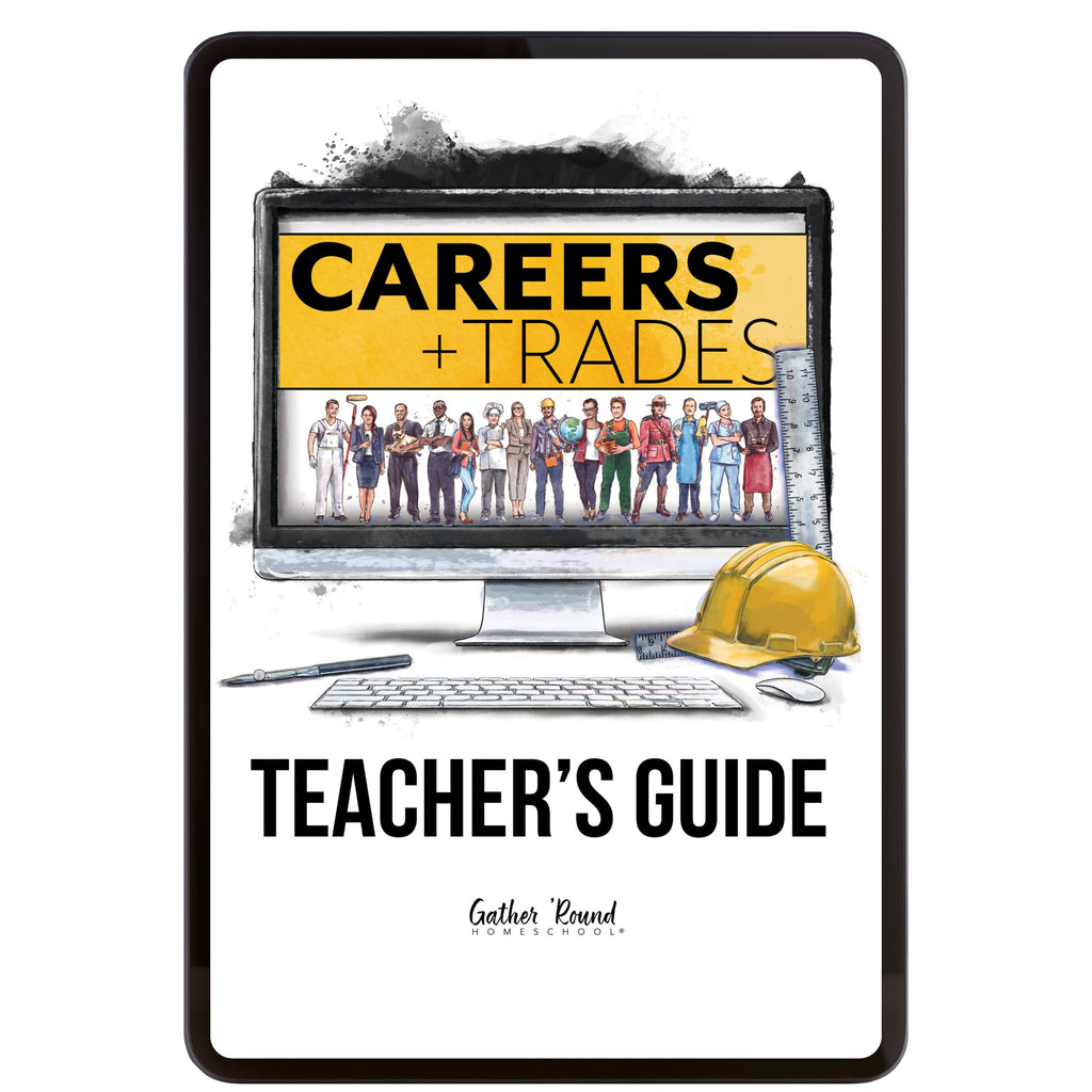 Careers + Trades Homeschool Unit Study Digital Teacher's Guide