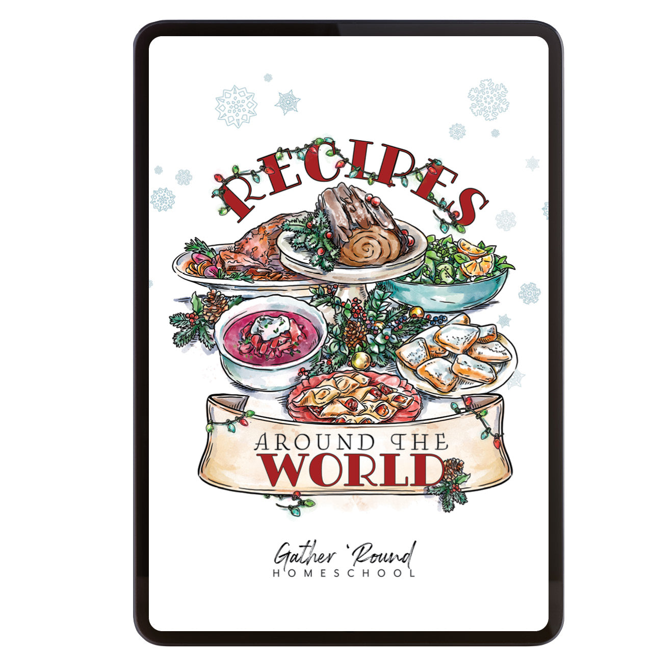 Christmas Around the World Homeschool Unit Study Digital Recipes Around the World Book