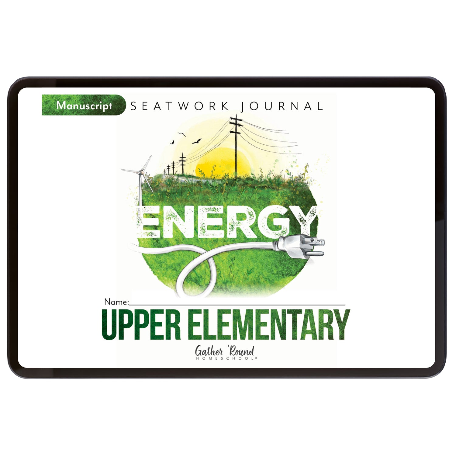 Energy Homeschool Unit Study Digital Seatwork Journal Manuscript Upper Elementary Student Book