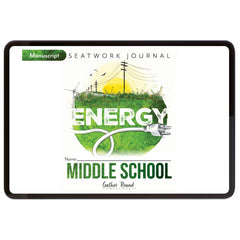 Energy Homeschool Unit Study Digital Seatwork Journal Manuscript Middle School Student Book 