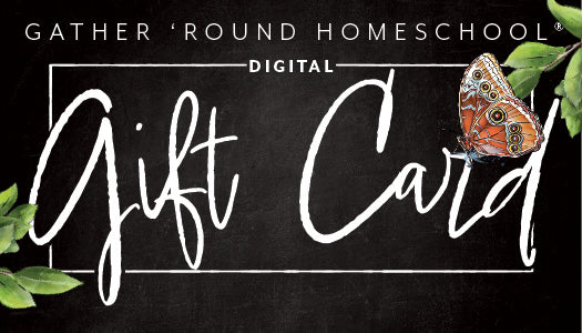 Gift Card - Gather 'Round Homeschool Canada