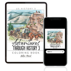 US History 3: Growing Identity: 1816-1899 Adventures Though History Homeschool Digital Coloring Book and MP3 Stories